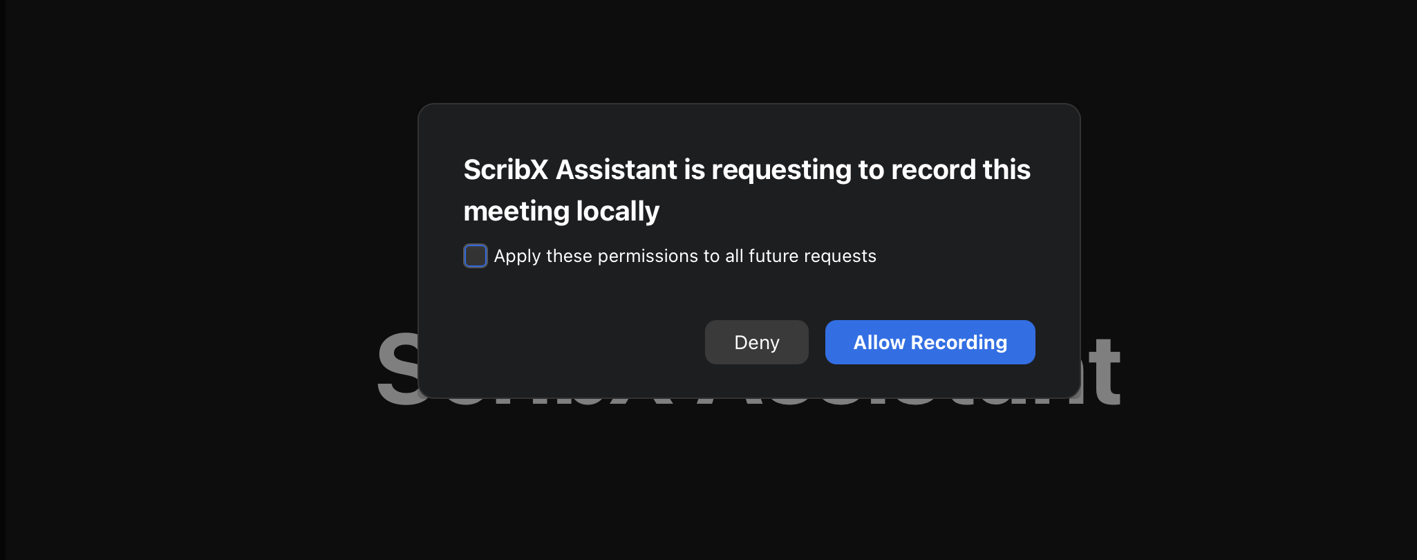 Zoom 会中弹窗提示：ScribX 正在请求本地录制本次会议，包含“拒绝”和“允许录制”选项